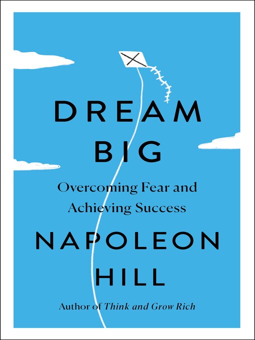 Title details for Dream Big by Napoleon Hill - Available